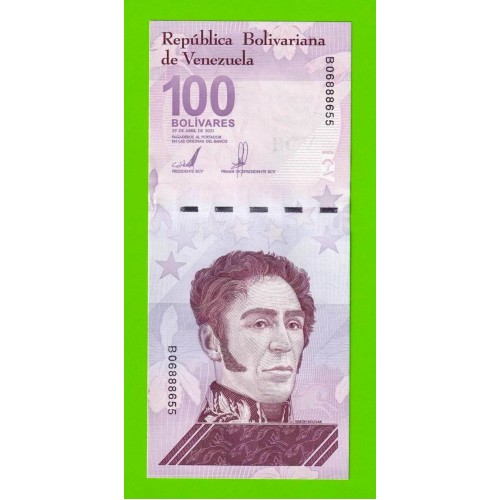 Венесуэла - 100 боливаров - 2021 (B) - UNC!!!