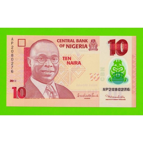 Нигерия - 10 найра - 2011 (AP) - Полимер - UNC!!!