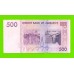 Зимбабве - 500 долларов - 2007 (AA)