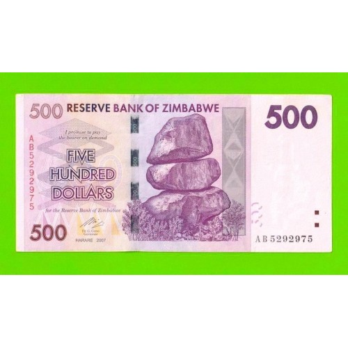 Зимбабве - 500 долларов - 2007 (AB)
