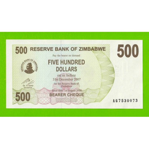 Зимбабве - 500 долларов - 2006 (AG) - UNC!!!
