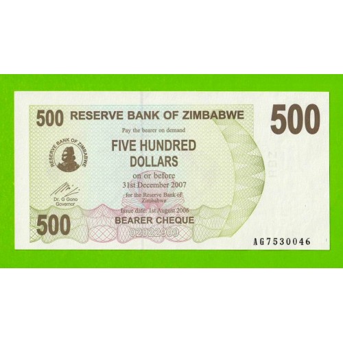 Зимбабве - 500 долларов - 2006 (AG) - UNC!!!