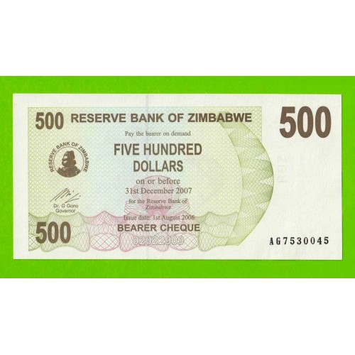 Зимбабве - 500 долларов - 2006 (AG) - UNC!!!