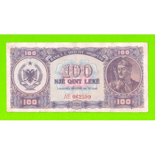 Албания - 100 лек - 1947 - РЕДКАЯ