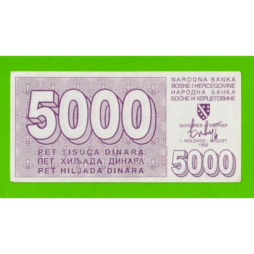 Босния и Герцеговина - 5000 динаров - 1992 - aUNC-!!!