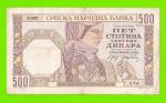 Сербия - 500 динаров - 1941 - в/з женский профиль