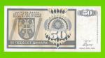 Босния и Герцеговина (Республика Сербская) - 50 динаров - 1992 (AA)