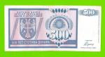 Босния и Герцеговина (Республика Сербская) - 500 динаров - 1992 (AA)