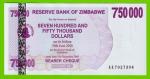 Зимбабве - 750000 долларов - 2007 (AE) - UNC!!!