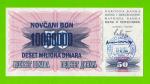 Босния и Герцеговина - 10000000 / 10 миллионов динаров - 1993 (штамп Сараево) - UNC!!!