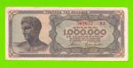 Греция - 1000000 / 1 миллион драхм - 1944